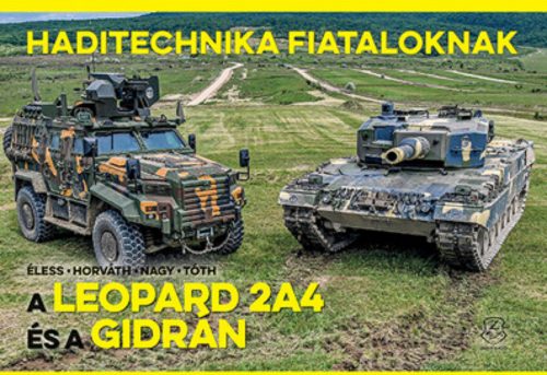 A Leopard 2A4 és a Gidrán - Horváth Sándor