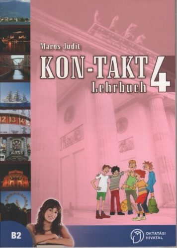 Kon-Takt 4 Lehrbuch - Maros Judit