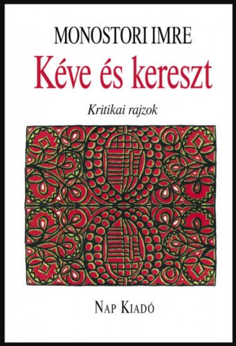 KÉVE ÉS KERESZT - KRITIKAI RAJZOK