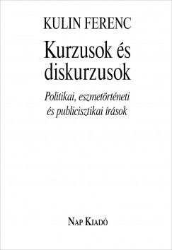 Kurzusok és diskurzusok - Kulin Ferenc