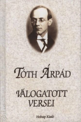 Tóth Árpád válogatott versei (Tóth Árpád)