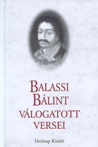 Balassi Bálint válogatott versei - Balassi Bálint