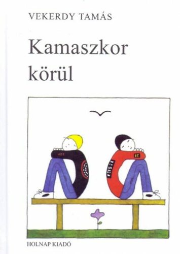 Kamaszkor körül (Vekerdy Tamás)