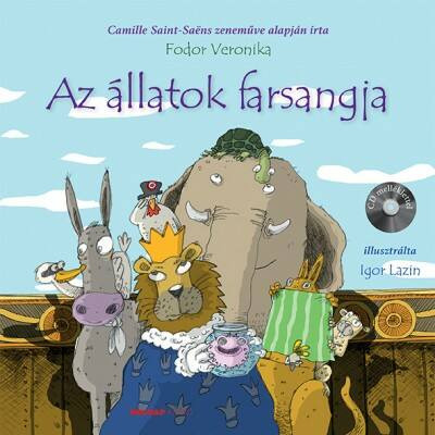 Az állatok farsangja - Mesék az Operából (Fodor Veronika)