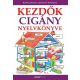 Kezdők cigány nyelvkönyve - Kezdők nyelvkönyve (Helen Davies)