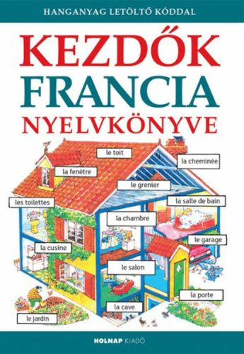 Kezdők francia nyelvkönyve - Letöltőkóddal (Helen Davies)