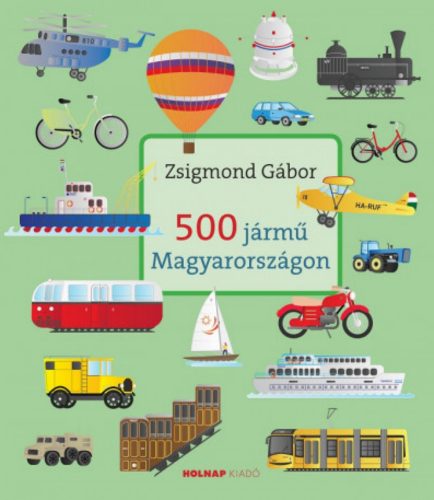 500 jármű Magyarországon - Zsigmond Gábor