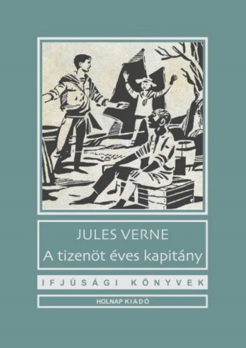 A tizenöt éves kapitány - Jules Verne