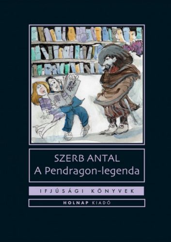 A Pendragon-legenda - Szerb Antal