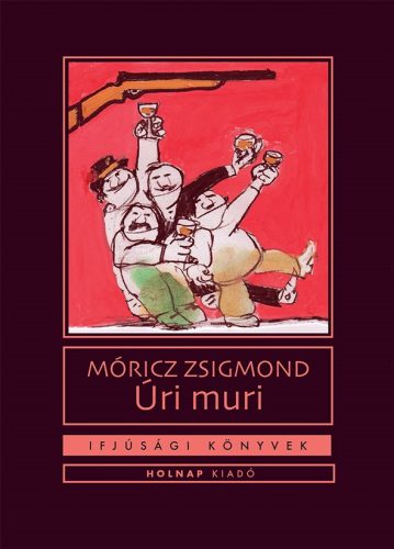 Úri muri - Móricz Zsigmond