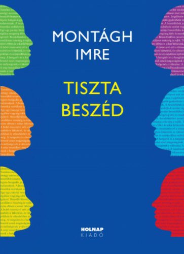 Tiszta beszéd - Montágh Imre