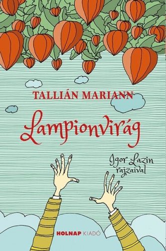 Lampionvirág - Tallián Mariann