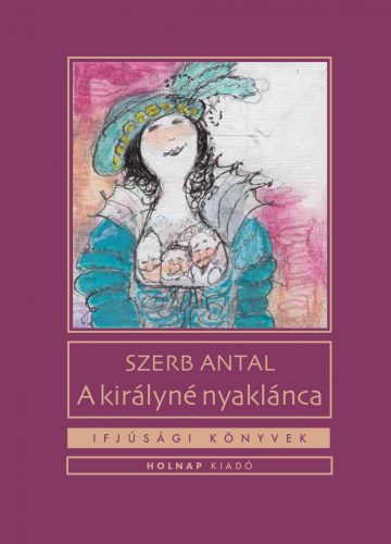 A királyné nyaklánca - Szerb Antal