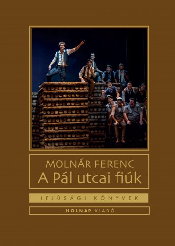 A Pál utcai fiúk - Molnár Ferenc