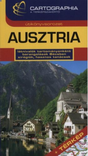 Ausztria útikönyv - Térkép melléklettel (Cartographia sorozat)