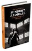 Mindent azonnal - Egy gyilkosság igaz története