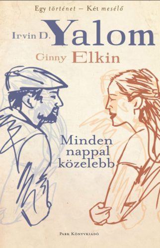 Minden nappal közelebb - Irvin D. Yalom és Ginny Elkin