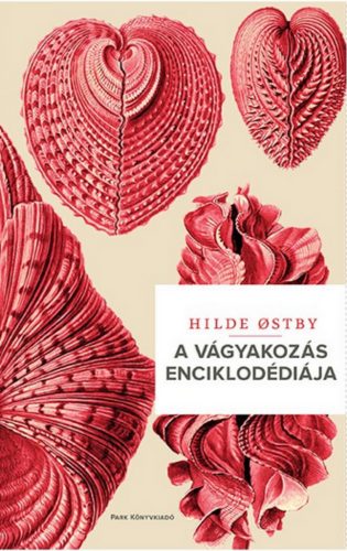 A vágyakozás enciklopédiája (Hilde Ostby)