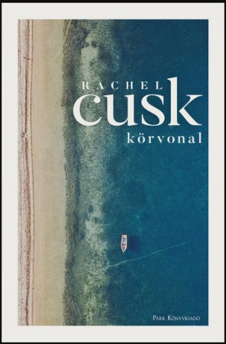 Körvonal - Körvonal-trilógia 1. - Rachel Cusk