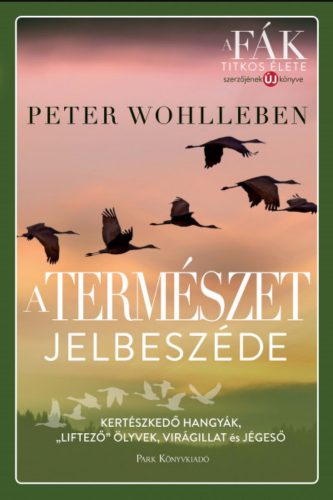 A természet jelbeszéde - Peter Wohlleben (2021)