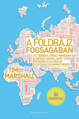 A földrajz fogságában - Tim Marshall (2021)