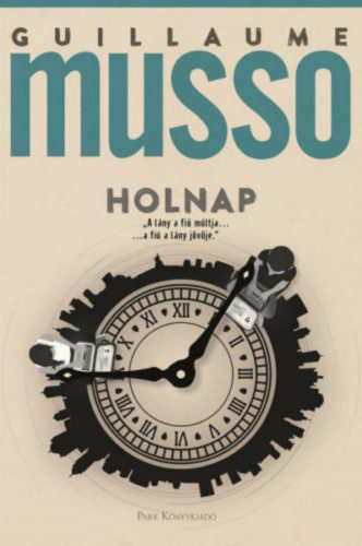 Holnap - Guillaume Musso (2021)