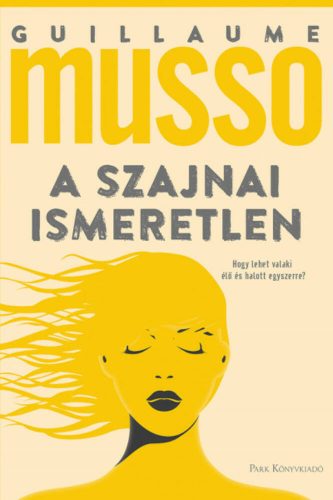 A szajnai ismeretlen - Guillaume Musso