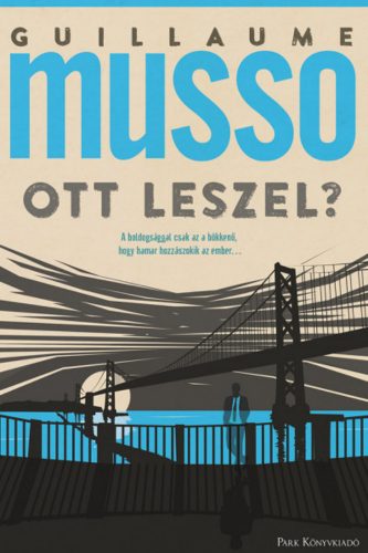 Ott leszel? - Guillaume Musso