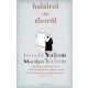 Halálról és életről - Irvin D. Yalom - Marilyn Yalom