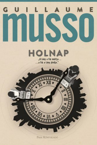 Holnap - Guillaume Musso (2022)