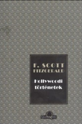 Hollywoodi történetek - Francis Scott Fitzgerald