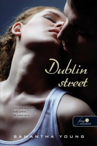 Dublin Street /Dublin Street 1. puha (Samantha Young)