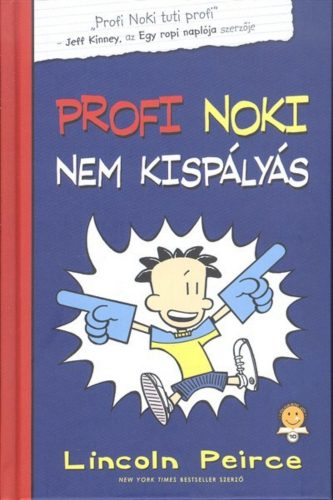 Profi Noki kalandjai 2. /Profi Noki nem kispályás (Lincoln Peirce)