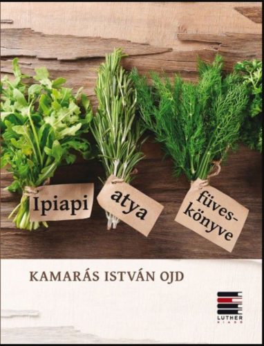 Ipiapi atya füveskönyve - Kamarás István OJD