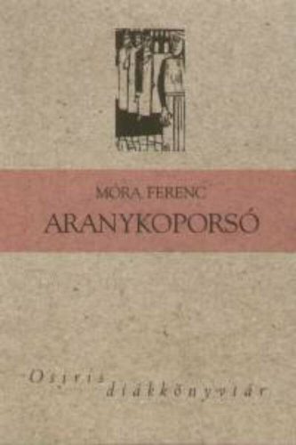 Aranykoporsó – Móra Ferenc