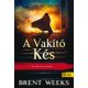 A vakító kés (Brent Weeks)