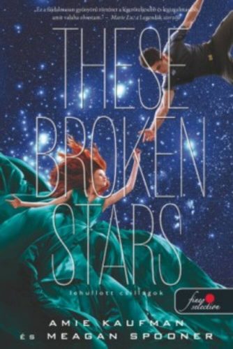 These Broken Stars - Lehullott csillagok (Amie Kaufman)