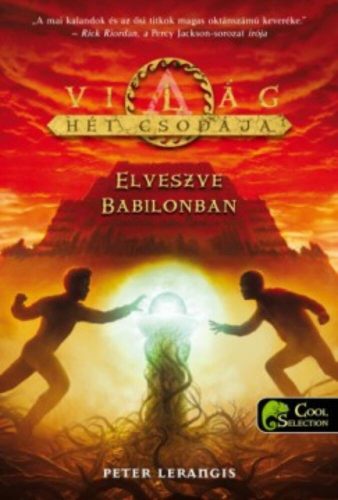 A világ hét csodája 2. - Elveszve Babilonban - Peter Lerangis