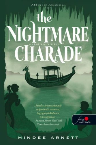 The Nightmare Charade - A rémálom-rejtvény /Akkordél-akadémia 3. (Mindee Arnett)