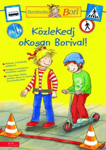 Közlekedj okosan Borival! - Barátnőm, Bori foglalkoztató füzet