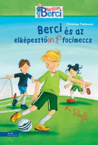 Berci és az elképesztően jó focimeccs - Christian Tielmann