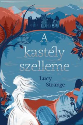 A kastély szelleme - Lucy Strange