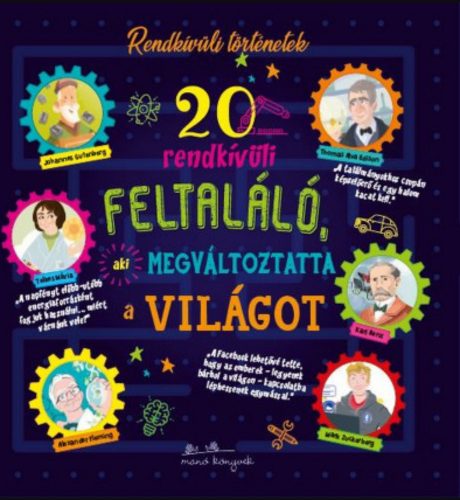 20 rendkívüli feltaláló, aki megváltoztatta a világot