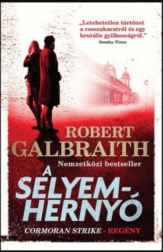 A selyemhernyó - Robert Galbraith