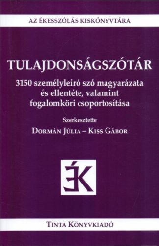 Tulajdonságszótár - Dormán Júlia - Kiss Gábor