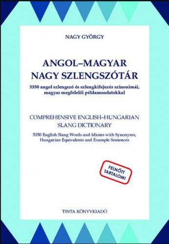 Angol-magyar nagy szlengszótár – Nagy György