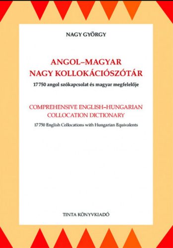 Angol-magyar nagy kollokációszótár - Nagy György L.