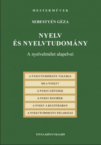 Nyelv és nyelvtudomány - A nyelvelmélet alapelvei - Sebestyén Géza