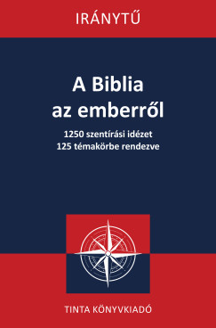 A Biblia az emberről - Kovács Dénes László szerk.