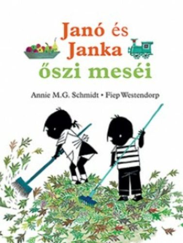 Janó és Janka őszi meséi (Annie M. G. Schmidt)